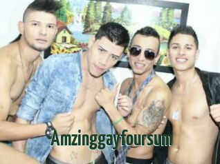 Amzinggayfoursum