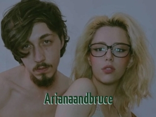 Arianaandbruce