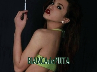 BIANCAdePUTA