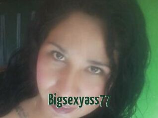 Bigsexyass77