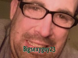 Bigsexyguy23