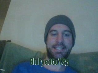 BluEyedGuY85