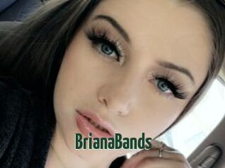 BrianaBands