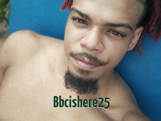 Bbcishere25