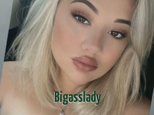 Bigasslady