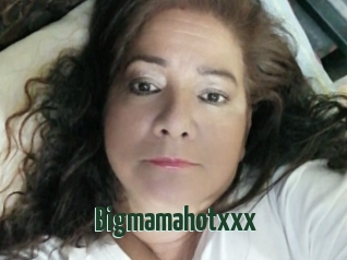 Bigmamahotxxx