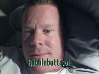 Bubblebutt4cok