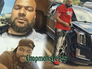 Chopmonster69