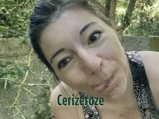 Cerizeroze