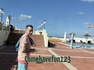 Comehavefun123