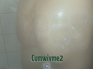 Cumwivme2
