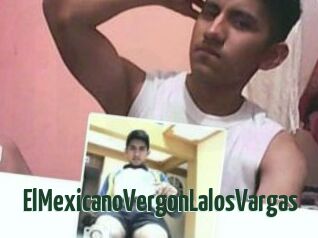 ElMexicanoVergonLalosVargas