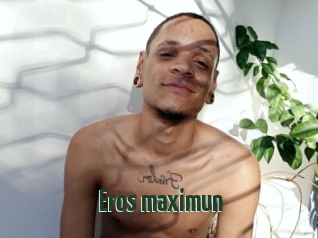 Eros_maximun