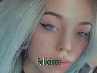 Feliciaaa