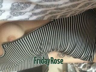 FridayRose