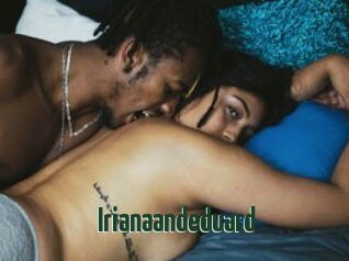 Irianaandeduard