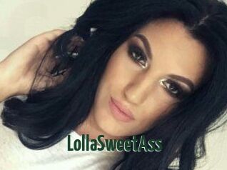 LollaSweetAss