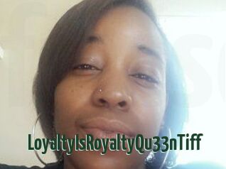 LoyaltyIsRoyaltyQu33nTiff