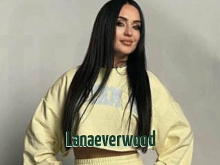 Lanaeverwood