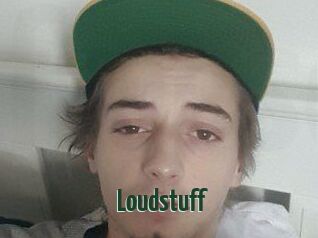 Loudstuff