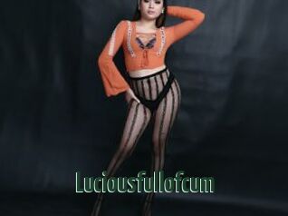 Luciousfullofcum