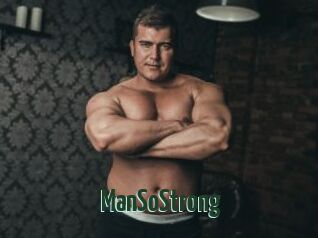 ManSoStrong