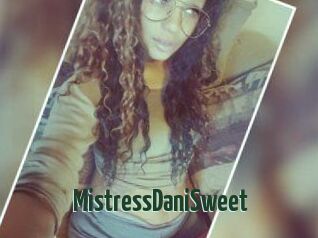 MistressDaniSweet