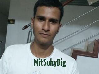 MitSukyBig