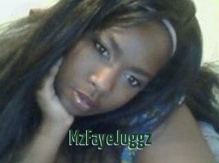 MzFayeJuggz