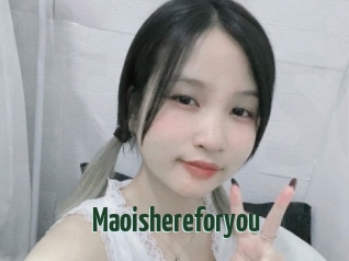 Maoishereforyou