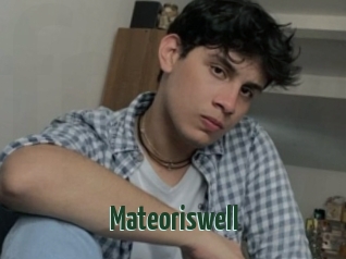 Mateoriswell