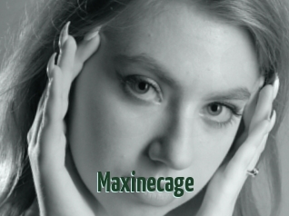 Maxinecage