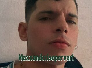 Maxxandcrisopervert