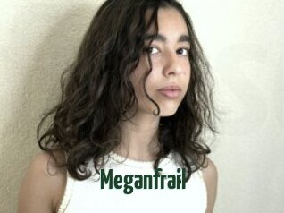 Meganfrail