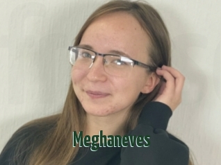 Meghaneves