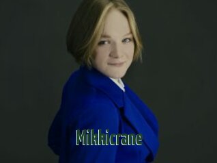 Mikkicrane