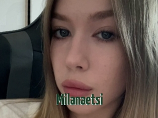 Milanaetsi