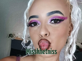 Misskhetniss