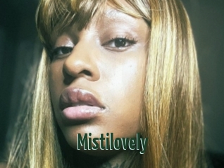 Mistilovely