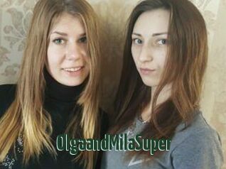 OlgaandMilaSuper