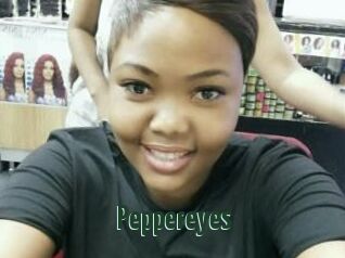 Peppereyes