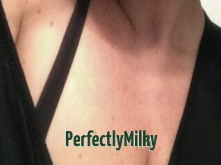 PerfectlyMilky