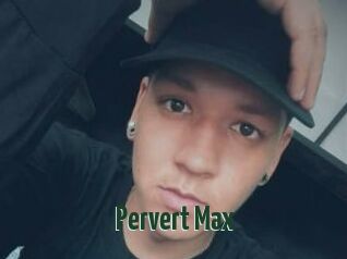 Pervert_Max