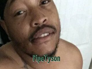 PipeTyson