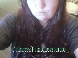 PrincessTrixieLawrence