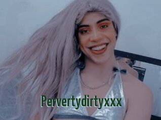 Pervertydirtyxxx