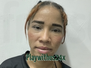 Playwithus24x