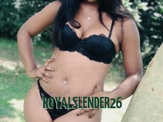 ROYALSLENDER26