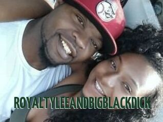 ROYALTY_LEE_AND_BIG_BLACK_DICK