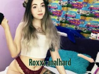 Roxxxanalhard